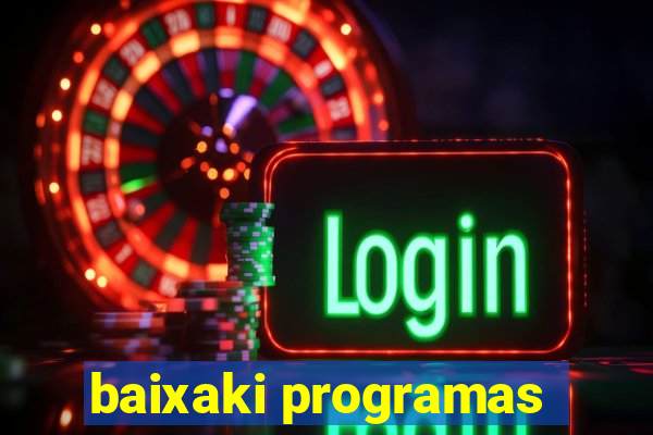 baixaki programas